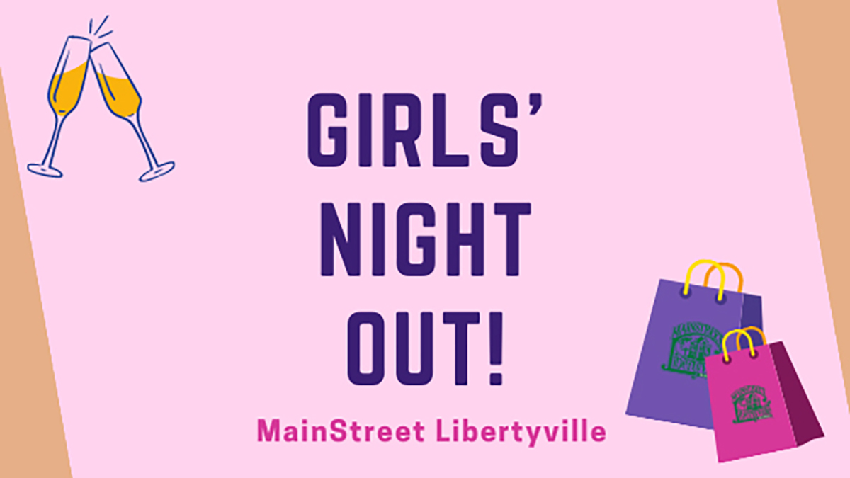 Girls Night Out Mainstreet Libertyville 